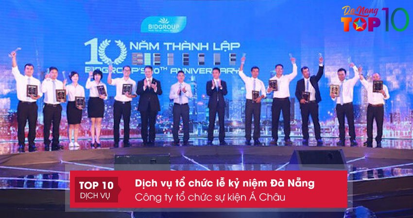 cong-ty-to-chuc-su-kien-a-chau-dich-vu-to-chuc-le-ky-niem-da-nang-uy-tin-nhat-top10danang