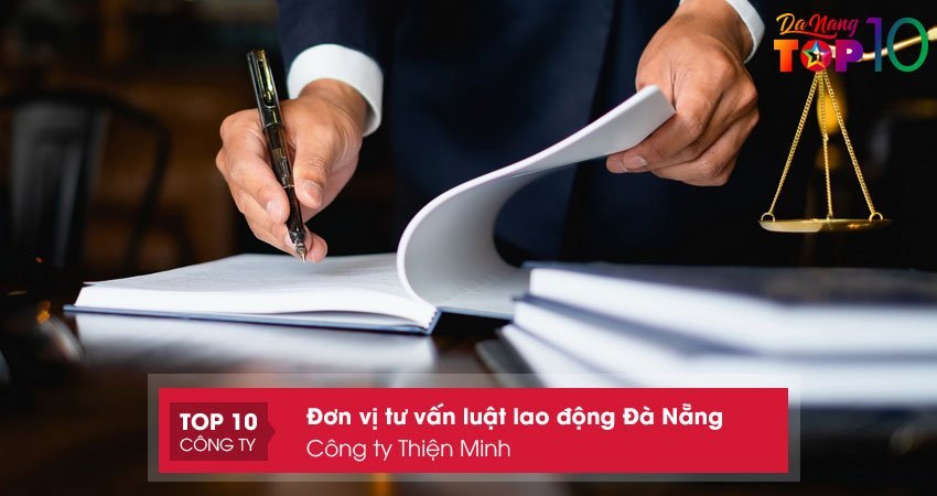 cong-ty-tu-van-luat-lao-dong-da-nang-thien-minh-top10danang