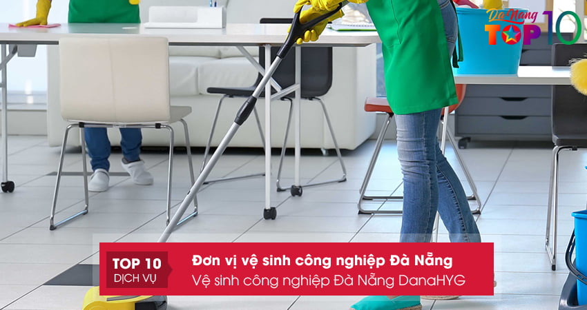 cong-ty-ve-sinh-cong-nghiep-da-nang-danahyg-top10danang