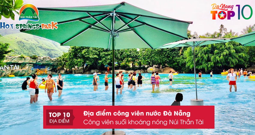 cong-vien-suoi-khoang-nong-nui-than-tai-top10danang