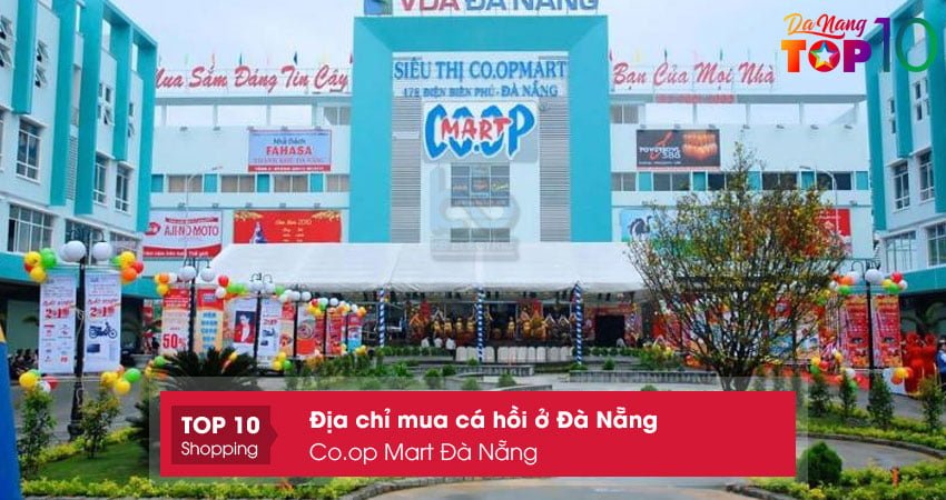 coop-mart-da-nang-dia-chi-mua-ca-hoi-o-da-nang-gia-tot-top10danang