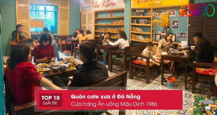cua-hang-an-uong-mau-dich-1986-top10danang