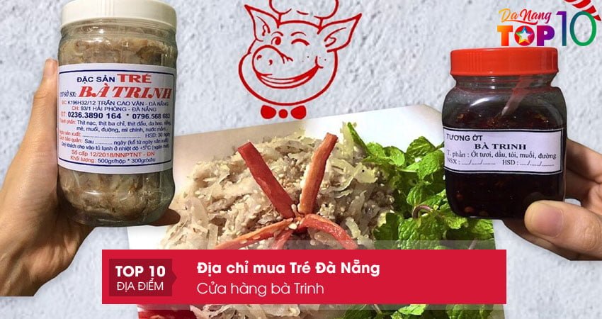 cua-hang-ba-trinh-dac-san-tre-da-nang-ngon-nuc-tieng-top10danang