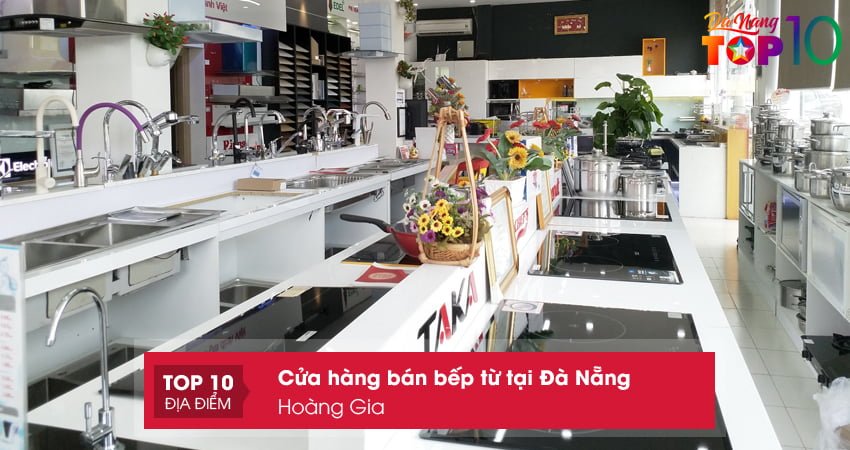 cua-hang-ban-bep-tu-tai-da-nang-hoang-gia-top10danang