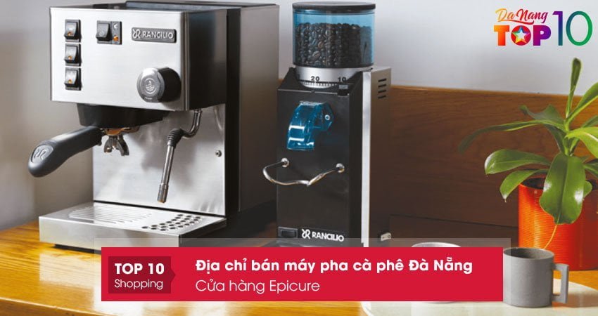 cua-hang-ban-may-pha-ca-phe-da-nang-epicure-top10danang