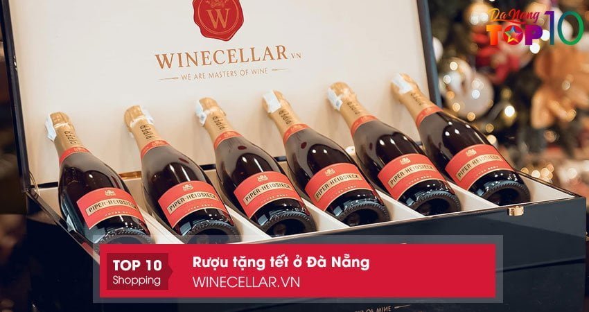 cua-hang-ban-ruou-tang-tet-o-da-nang-winecellarvn-top10danang