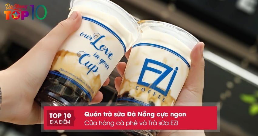 cua-hang-ca-phe-va-tra-sua-ezi-top10danang