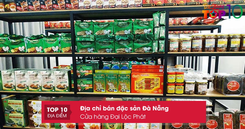 cua-hang-dai-loc-phat-don-vi-ban-dac-san-da-nang-uy-tin-so-1-top10danang
