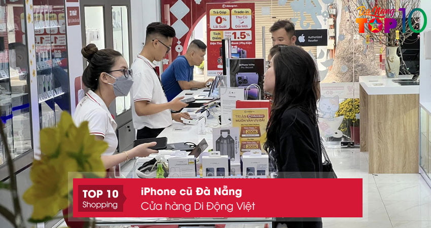 cua-hang-di-dong-viet-cua-hang-ban-iphone-cu-da-nang-top10danang