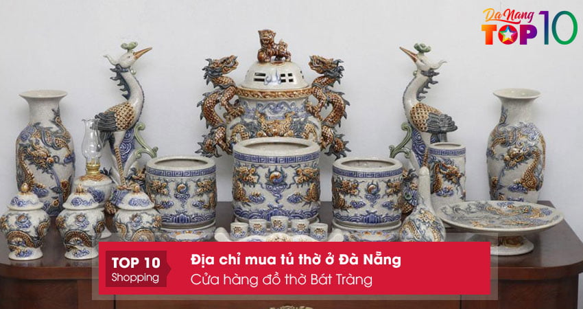 cua-hang-do-tho-bat-trang-noi-mua-tu-tho-o-da-nang-ben-dep-top10danang