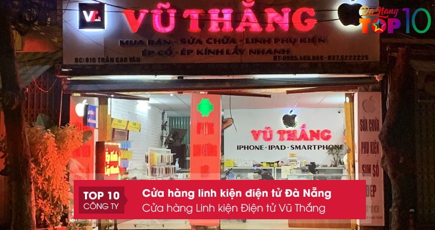 cua-hang-linh-kien-dien-tu-vu-thang-top10danang