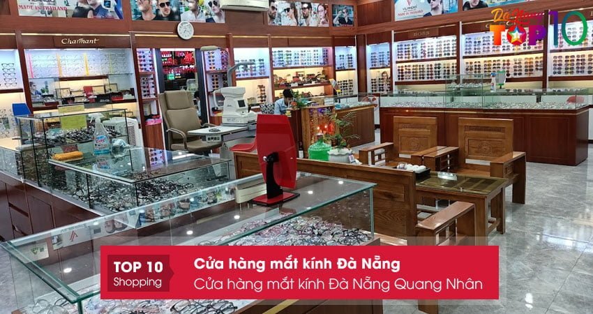 cua-hang-mat-kinh-da-nang-quang-nhan-top10danang