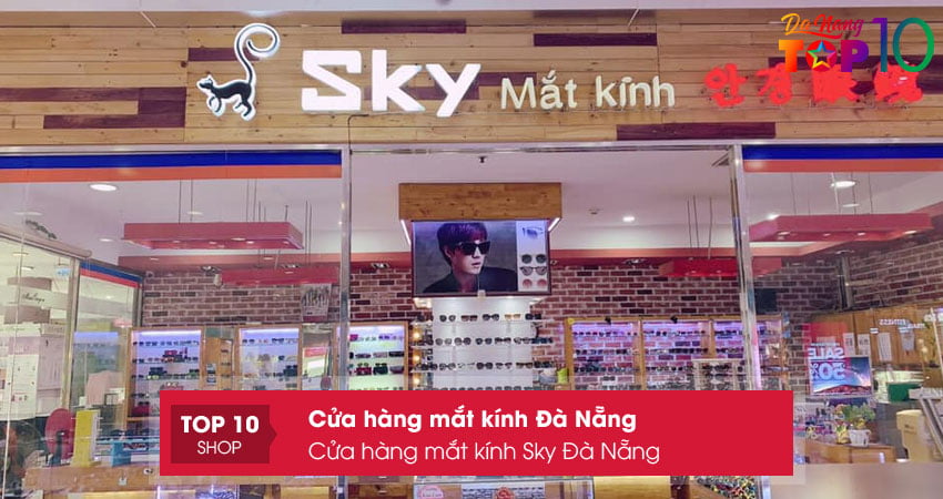 cua-hang-mat-kinh-sky-da-nang-top10danang
