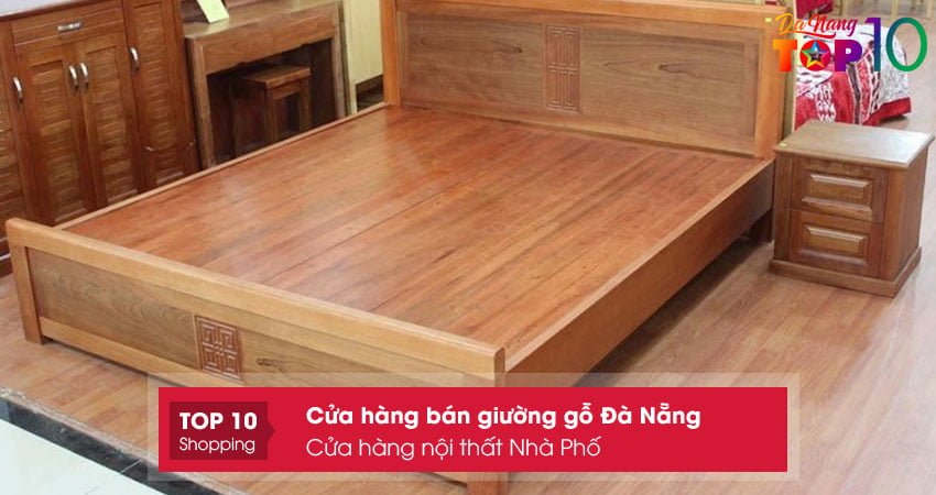 cua-hang-noi-that-nha-pho-giuong-go-da-nang-da-dang-mau-ma-top10danang