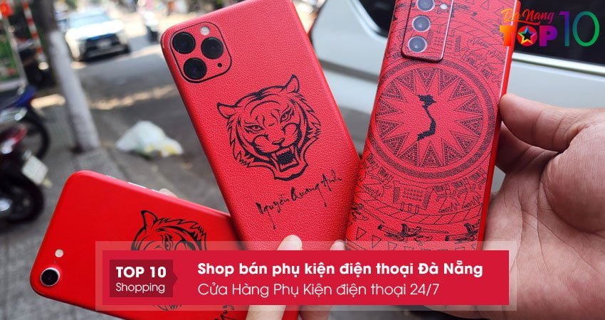 cua-hang-phu-kien-dien-thoai-24-7-top10danang