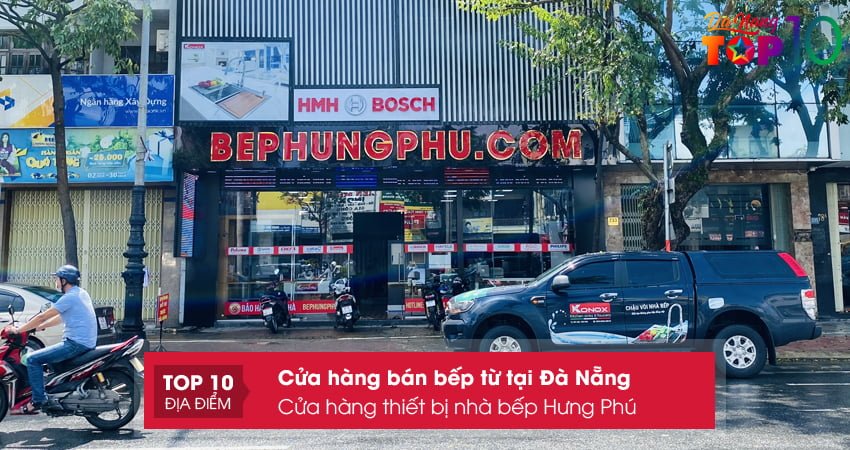 cua-hang-thiet-bi-nha-bep-hung-phu-top10danang
