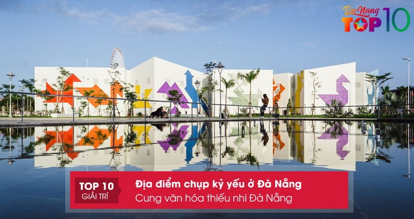 cung-van-hoa-thieu-nhi-da-nang-top10danang