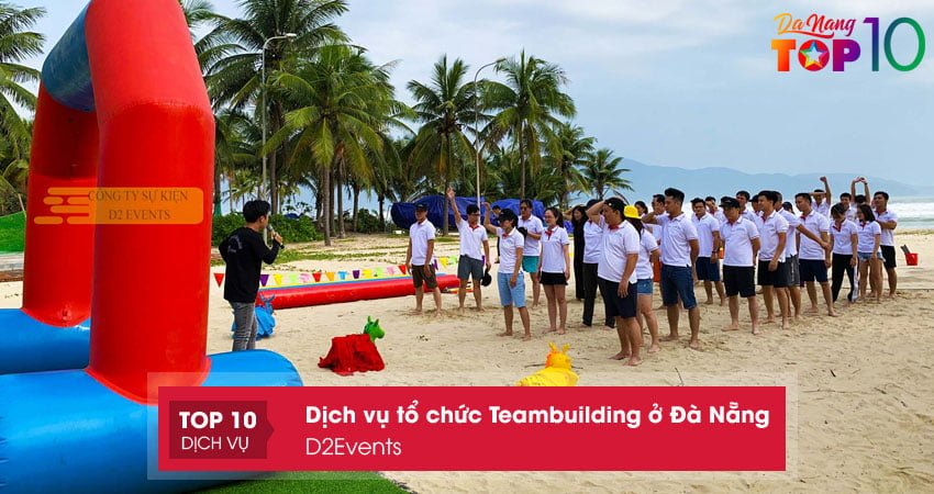 d2events-dich-vu-to-chuc-teambuilding-o-da-nang-chuyen-nghiep-top10danang