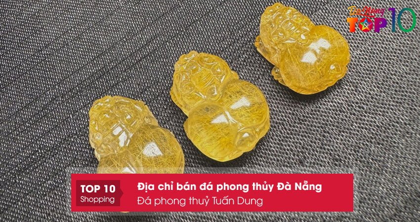 da-phong-thuy-tuan-dung-top10danang
