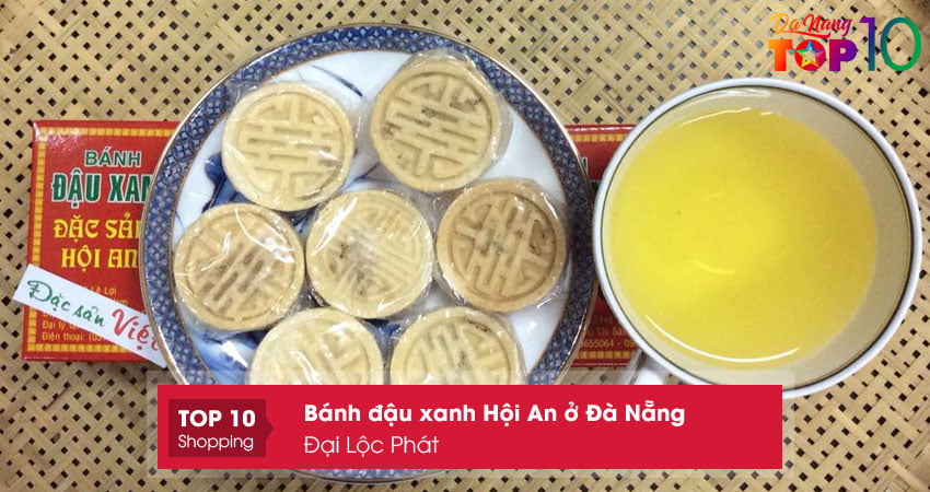 dai-loc-phat-banh-dau-xanh-hoi-an-o-da-nang-top10danang