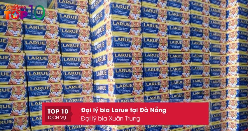 dai-ly-bia-xuan-trung-top10danang