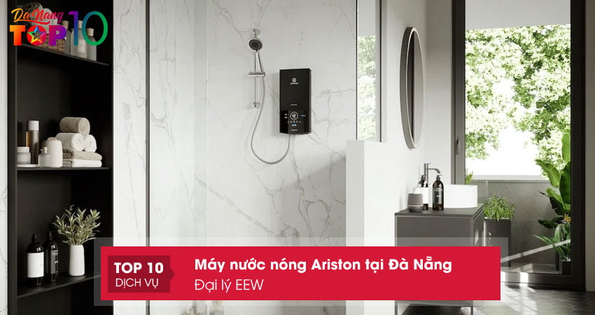 dai-ly-may-nuoc-nong-ariston-tai-da-nang-eew-top10danang