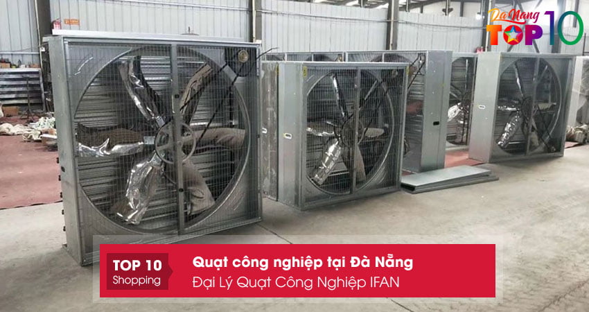 dai-ly-quat-cong-nghiep-ifan-top10danang
