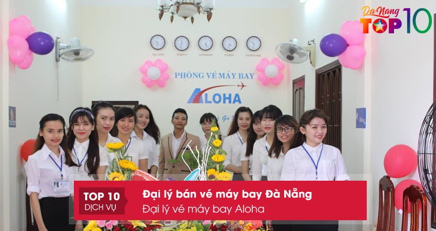 dai-ly-ve-may-bay-aloha-don-vi-ban-ve-may-bay-da-nang-top10danang