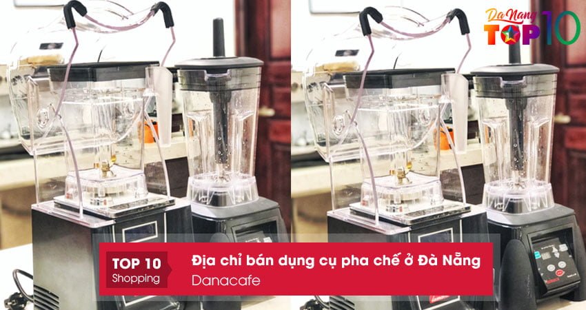 danacafe-ban-dung-cu-pha-che-o-da-nang-chat-luong-top10danang