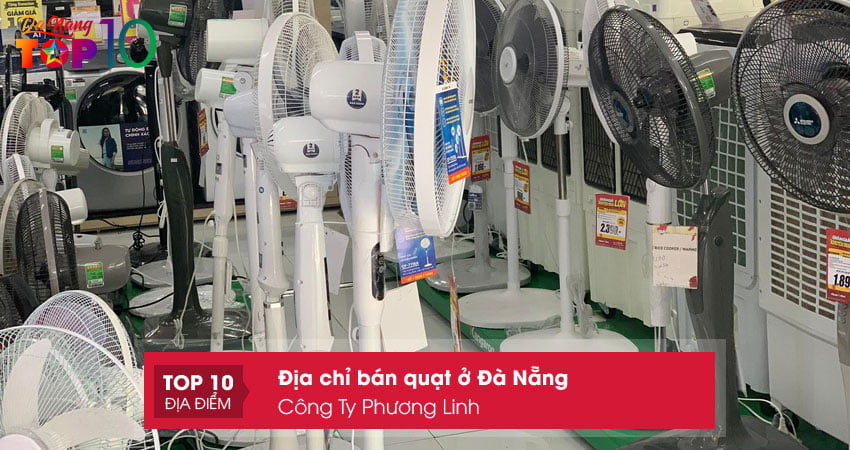 dia-chi-ban-quat-da-nang-cong-ty-phuong-linh-top10danang
