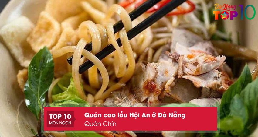 dia-chi-cao-lau-hoi-an-o-da-nang-quan-chin-top10danang