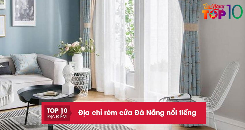 Top 15+ địa chỉ bán rèm cửa Đà Nẵng nổi tiếng đẹp nhất