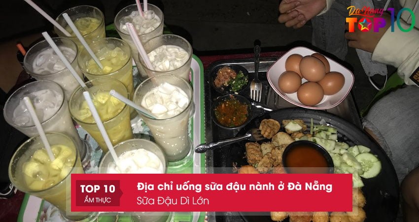 dia-chi-uong-sua-dau-nanh-o-da-nang-sua-dau-di-lon-top10danang