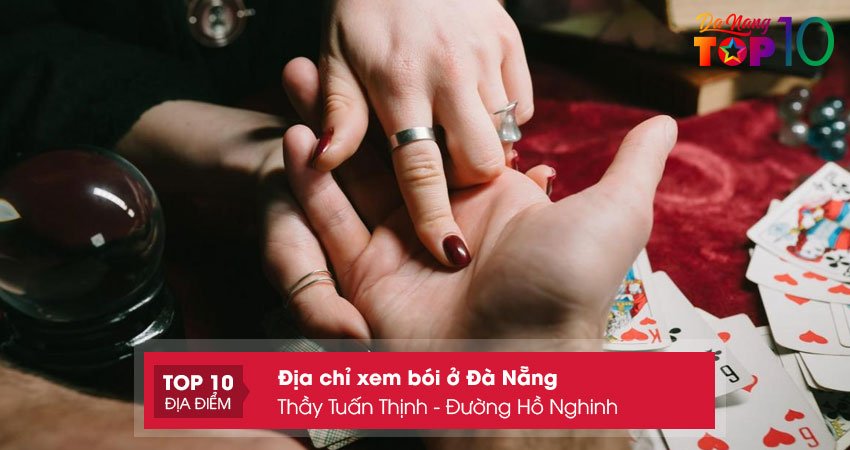 dia-chi-xem-boi-o-da-nang-thay-tuan-thinh-duong-ho-nghinh-top10danang