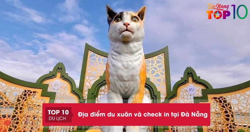 dia-diem-du-xuan-va-check-in-tuyet-voi-cho-du-khach-top10danang