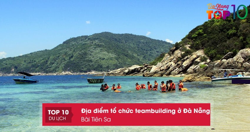 dia-diem-to-chuc-teambuilding-o-da-nang-bai-tien-sa-top10danang