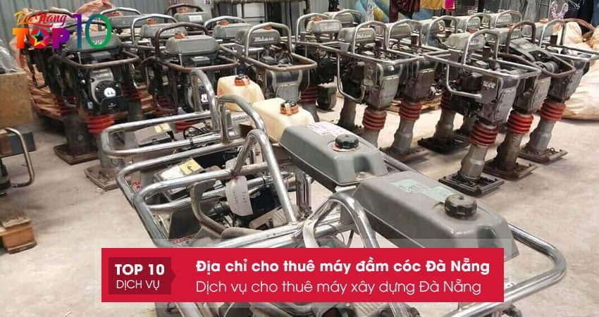 dich-vu-cho-thue-may-xay-dung-da-nang-top10danang