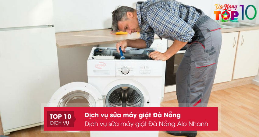 dich-vu-sua-may-giat-da-nang-alo-nhanh-top10danang