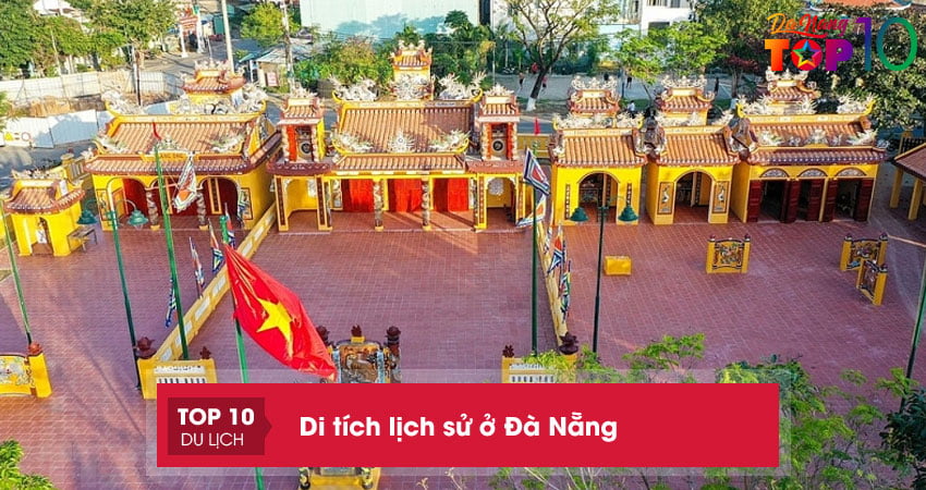 13 di tích lịch sử ở Đà Nẵng gắn liền với dấu ấn hào hùng
