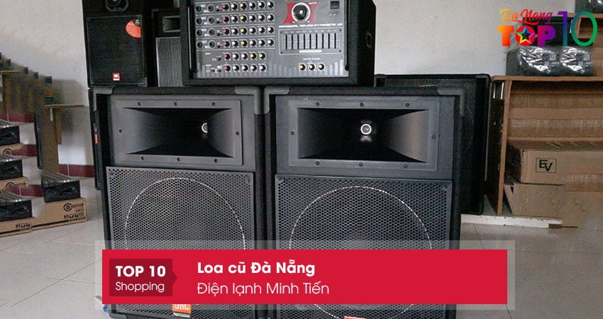 dien-lanh-minh-tien-loa-cu-da-nang-gia-tot-top10danang