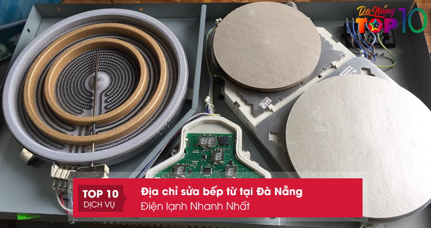 dien-lanh-nhanh-nhat-sua-bep-dien-tu-tai-da-nang-top10danang