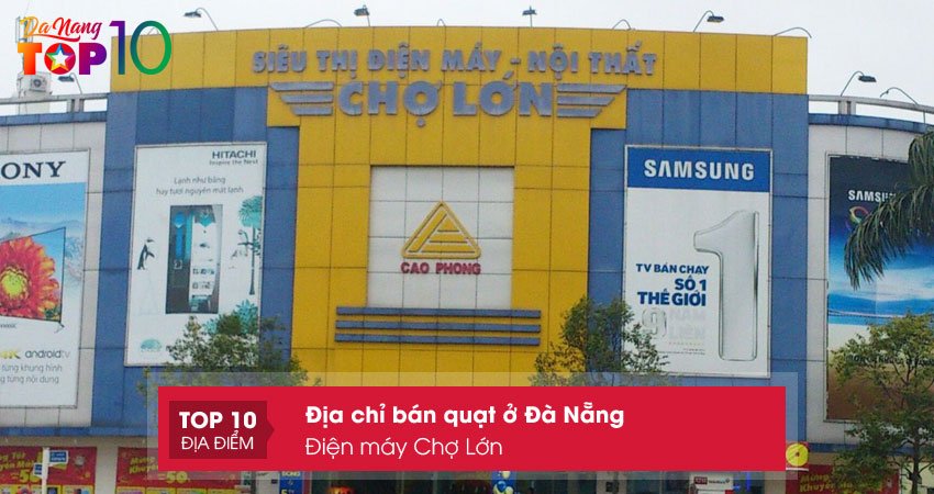 dien-may-cho-lon-top10danang