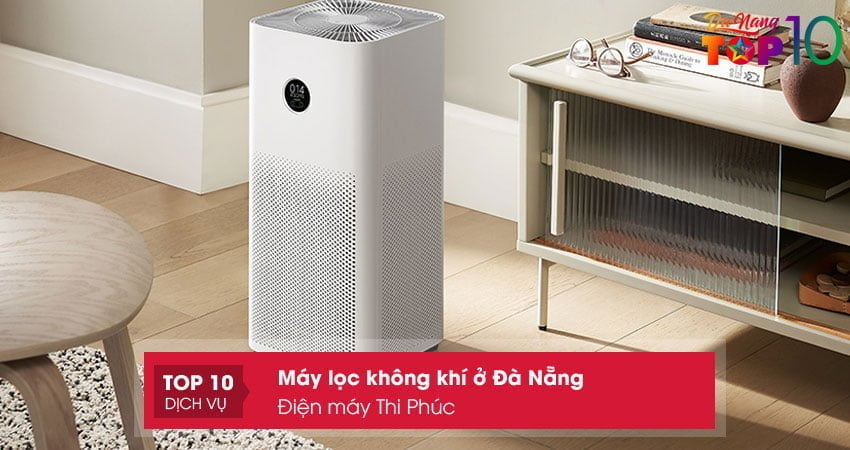 dien-may-thi-phuc-noi-ban-may-loc-khong-khi-o-da-nang-chinh-hang-top10danang