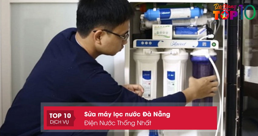 dien-nuoc-thong-nhat-sua-may-loc-nuoc-da-nang-top10danang