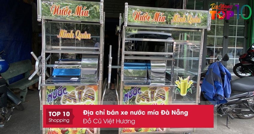 do-cu-viet-huong-dia-chi-ban-xe-nuoc-mia-da-nang-chat-luong-top10danang