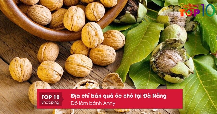 do-lam-banh-anny-dia-chi-ban-qua-oc-cho-tai-da-nang-top10danang