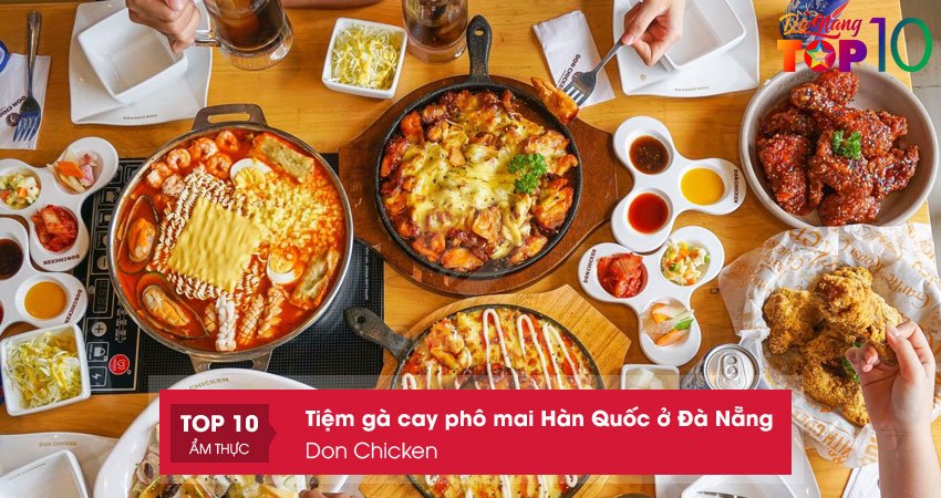 don-chicken-ga-cay-pho-mai-han-quoc-o-da-nang-an-la-ghien-top10danang