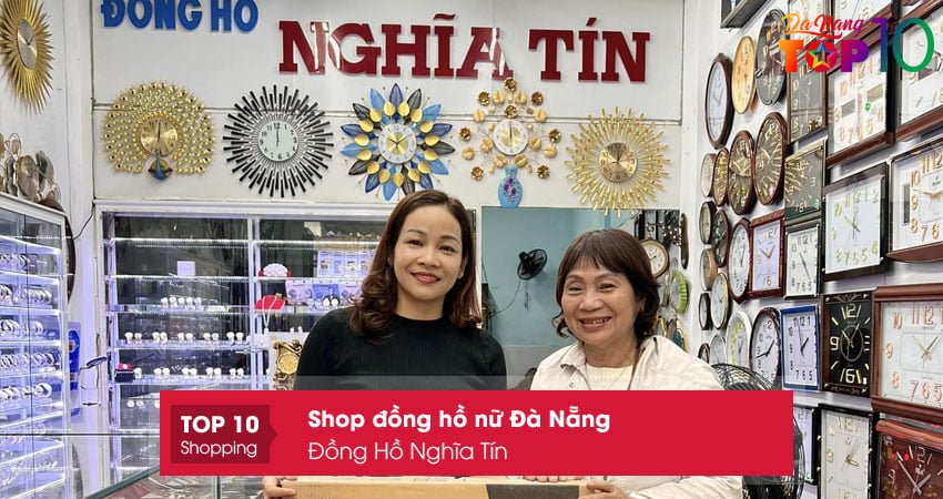 dong-ho-nghia-tin-top10danang