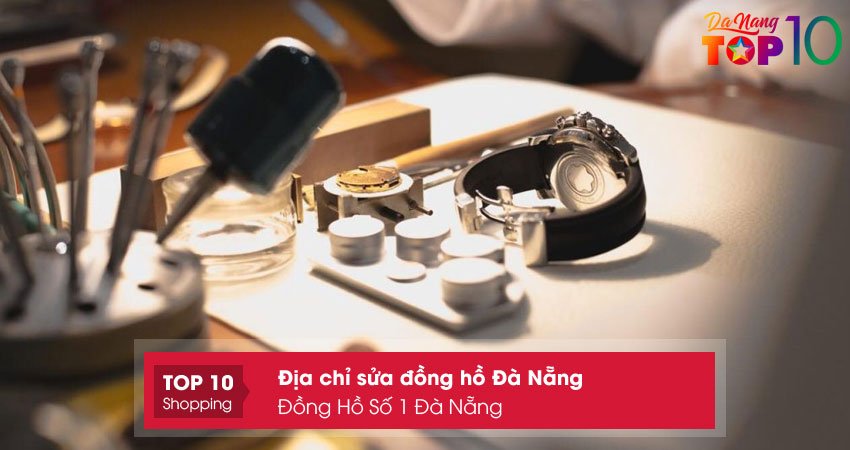 dong-ho-so-1-da-nang-top10danang
