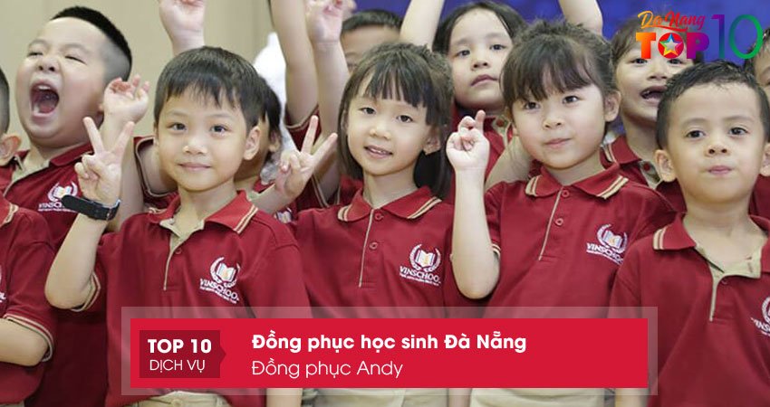 dong-phuc-andy-cung-cap-dong-phuc-hoc-sinh-da-nang-so-luong-lon-top10danang